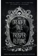 The Dreadful Tale of Prosper Redding Book 1