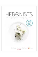The Food HEDONISTS - the art of Bulgarian contemporary cusine