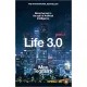 Life 3.0: Being Human in the Age of Artificial Intelligence 