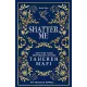 Shatter Me: A beautiful hardback exclusive collector’s edition