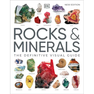 Rocks & Minerals: The Definitive Visual Guide