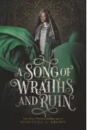 A Song of Wraiths and Ruin Book 1 