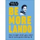 Star Wars: Be More Lando