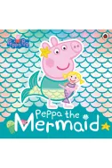 Peppa Pig: Peppa the Mermaid
