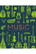 Music: The Definitive Visual History