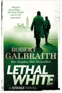 Lethal White: Book 4