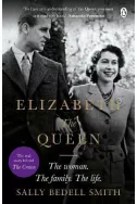 Elizabeth the Queen : The most intimate biography of Her Majesty Queen Elizabeth II