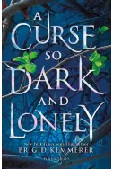 A Curse So Dark and Lonely, Book 1