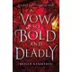 A Vow So Bold and Deadly Book 3