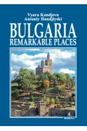 Bulgaria: Remarkable Places