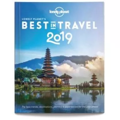 Lonely Planet's Best in Travel 2019