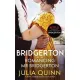 Bridgerton: Romancing Mr Bridgerton Book 4