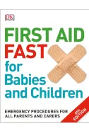 First Aid Fast for Babies and Children
