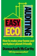 Easy ECO Auditing: How to Make Your Home and Workplace Planet-friendly