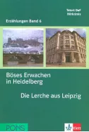 Boeses Erwachen in Heidelberg. Die Lerche aus Leipzig + 2 CD