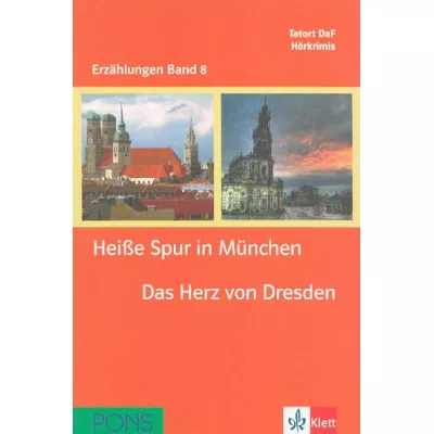 Heisse Spur in Muenchen. Das Herz von Dresden + 2 CD