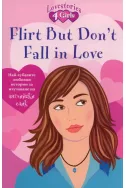 Flirt But Don't Fall in Love