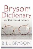 Bryson's Dictionary: For Writers and Editors