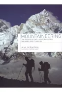 Mountaineering: The Essential Skills for Mountain Walkers and Climbers