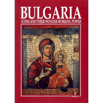 Bulgaria icons and their wonder-working power