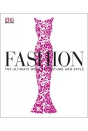 Fashion. The Ultimate Book of Costume and Style