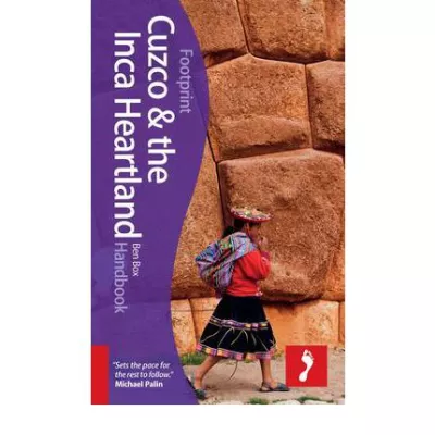 Cuzco & the Inca Heartland Handbook