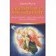 Общуване с архангелите: Как да се свържете с архангелите за лечение, защита и напътствия