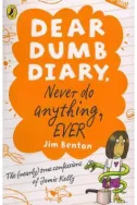 Dear Dumb Diary: Never Do Anything, Ever