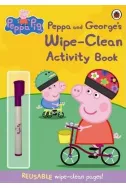 Peppa Pig: Peppa and George's Wipe-clean Activity Book