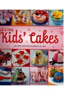 Quick & Easy Kids' Cakes
