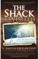 The Shack Revisited: There Is More Going On Here Than You Ever Dared to Dream