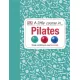A Little Course in Pilates