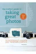The crafters guide to taking great photos