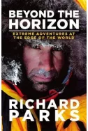 Beyond the Horizon: Extreme Adventures at the Edge of the World