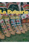 La Bulgarie - a travers l'objectif de Strahil Dobrev