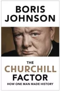 The Churchill Factor: How One Man Made History