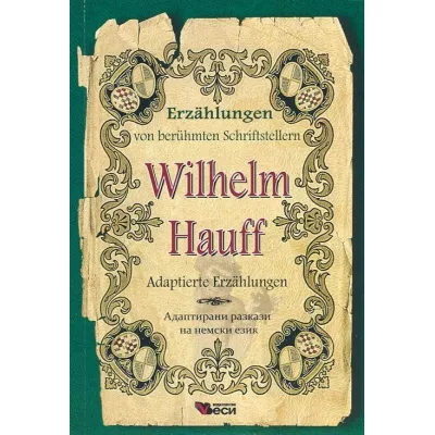 Wilhelm Hauff. Adaptierte Erzahlungen