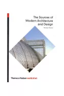 The Sources of Modern Architecture and Design