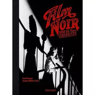 Film Noir. 100 All-Time Favorites
