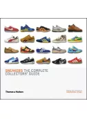 Sneakers. The Complete Collectors' Guide