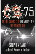 LZ-75: Across America with Led Zeppelin