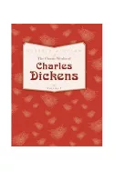 The Classic Works of Charles Dickens. Volume 1