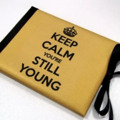 Луксозна картичка - Keep calm you`re still young