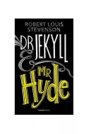 Dr Jekyll and Mr Hyde and Other Stories