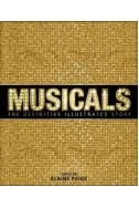 Musicals. The Definitive Illustrated Story
