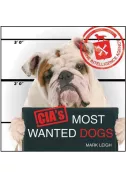 CIA's Most Wanted Dogs