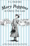 Mary Poppins in Cherry Tree Lane and Mary Poppins and the House Next Door