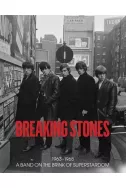 Breaking Stones: 1963-1965 A Band on the Brink of Superstardom