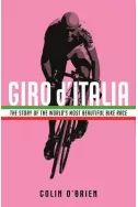 Giro d'Italia: The Story of the World's Most Beautiful Bike Race