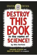 Destroy This Book in the Name of Science